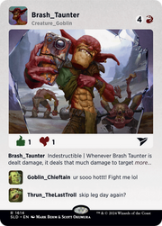 Brash Taunter (SLD-1614) - Secret Lair Drop (Borderless) Foil