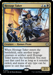 Hostage Taker (LCC-271) - The Lost Caverns of Ixalan Commander