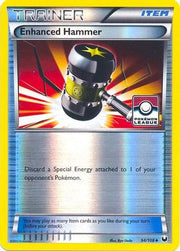 Enhanced Hammer 094/108  - Reverse Holofoil League & Championship Cards - Promo