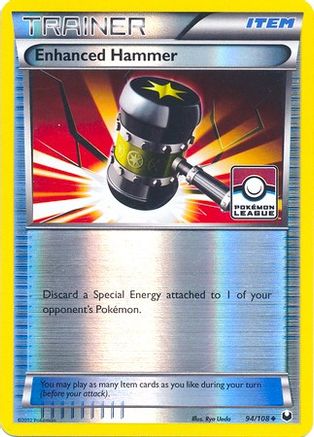 Enhanced Hammer 094/108  - Reverse Holofoil League & Championship Cards - Promo