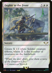 Deploy to the Front (40K-184) - Warhammer 40,000 Commander Foil