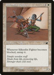 Silkenfist Fighter (NMS-019) - Nemesis Foil