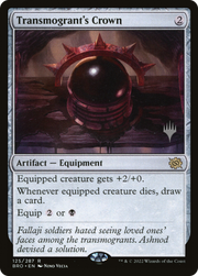 Transmogrant's Crown (PPBRO-125) - The Brothers' War Promos