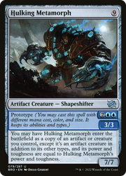 Hulking Metamorph (BRO-079) - The Brothers' War