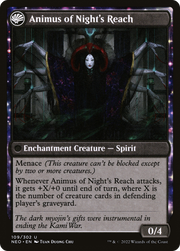 The Long Reach of Night // Animus of Night's Reach (NEO-109) - Kamigawa: Neon Dynasty: (fandfc, enchantment)