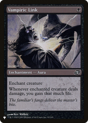 Vampiric Link (LIST-PLC-92) - The List: (colorshifted)