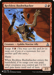 Reckless Bushwhacker (LIST-OGW-116) - The List