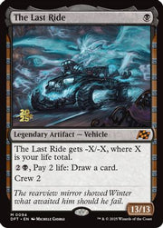 The Last Ride (PRE-094) - Prerelease Cards Foil