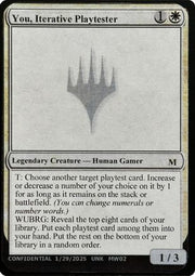 You, Iterative Playtester (-) - Un-Known Event Playtest Cards