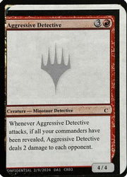Aggressive Detective (-) - Un-Known Event Playtest Cards