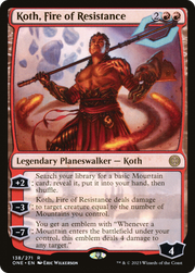 Koth, Fire of Resistance (ONE-138) - Phyrexia: All Will Be One Foil