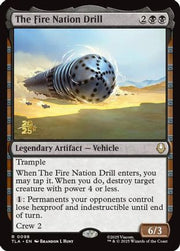 The Fire Nation Drill (PRE-098) - Prerelease Cards Foil