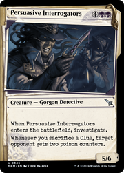 Persuasive Interrogators (MKM-345) - Murders at Karlov Manor: (Showcase)