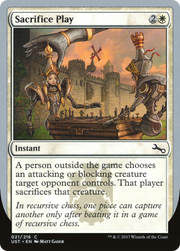 Sacrifice Play (UST-021) - Unstable