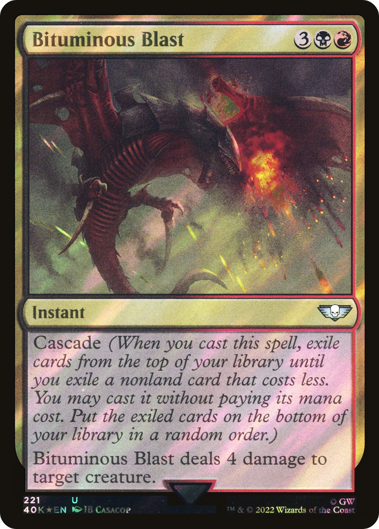 Bituminous Blast (40K-221) - Warhammer 40,000 Commander Foil